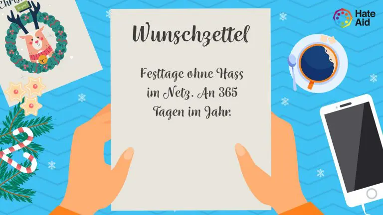 HateAid-Wunschzettel: Festtage ohne Hass im Netz. 365 Tage im Jahr.
