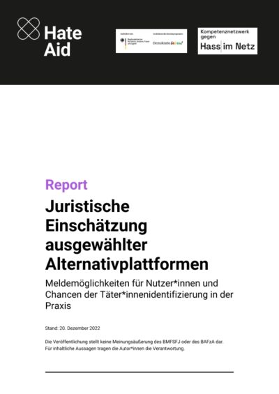 hateaid-juristische-einschaetzung-alternativer-plattformen-broschuere-cover Cover der Broschüre: Report, Juristische Einschätzung ausgewählter Alternativplattformen